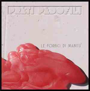 Le Forbici Di Manitù - Preti Pedofili