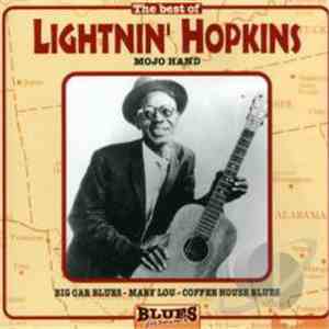 Lightnin' Hopkins - Mojo Hand (The Best of Lightnin' Hopkins)