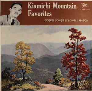 Lowell Mason  - Kiamichi Mountain Favorites