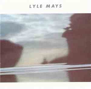 Lyle Mays - Lyle Mays