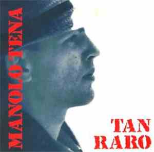Manolo Tena - Tan Raro