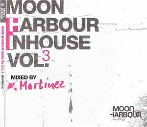 Martinez - Moon Harbour Inhouse Vol. 3