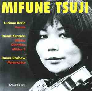 Mifune Tsuji - Berio – Xenakis – Dashow