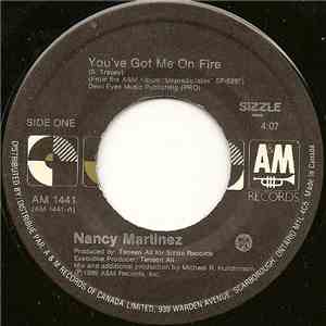 Nancy Martinez - You've Got Me On Fire