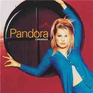 Pandora - Changes