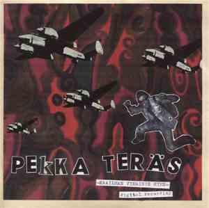 Pekka Teräs - Maailman Vihaisin Mies