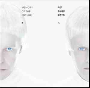 Pet Shop Boys - Memory Of The Future