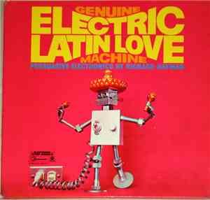 Richard Hayman - Genuine Electric Latin Love Machine