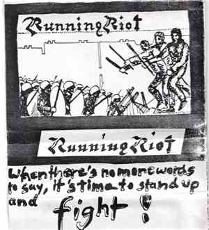Running Riot - When There's No More Words To Say, It's Time To Stand Up And ...