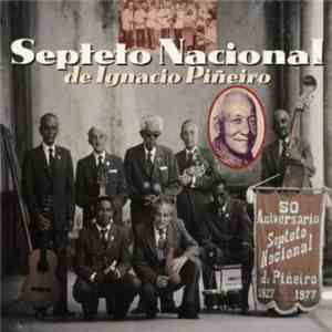 Septeto Nacional De Ignacio Piñeiro - 50 Aniversario