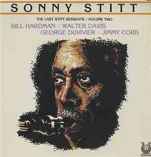 Sonny Stitt - The Last Stitt Sessions, Vol. 2