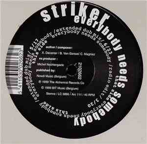 Striker  - Everybody Needs Somebody