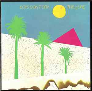 The Cure - Boys Don't Cry