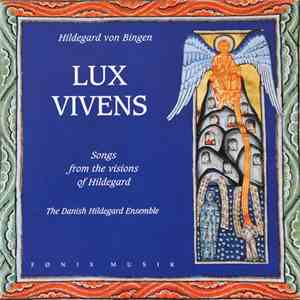 The Danish Hildegard Ensemble - Lux Vivens