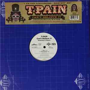 T-Pain Featuring Lil Wayne - Can't Believe It
