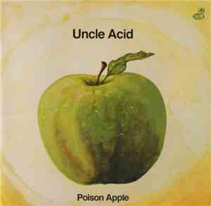 Uncle Acid - Poison Apple