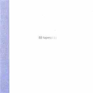 Various - 88 Tapes