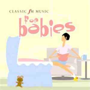 Various - Classic FM Music For Babies