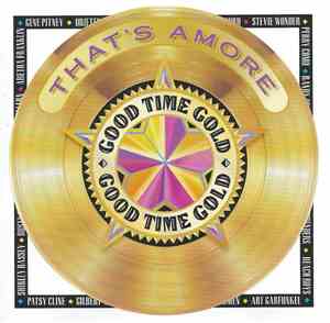 Various - Good Time Gold That's Amore