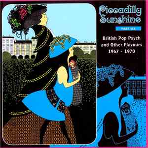 Various - Piccadilly Sunshine Part Six (British Pop Psych And Other Flavour ...
