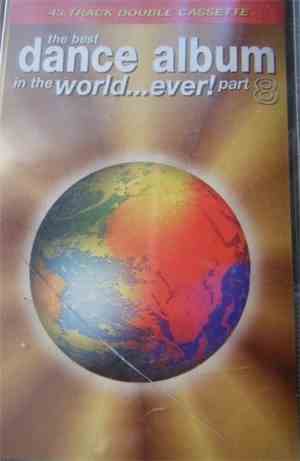Various - The Best Dance Album In The World...Ever! Part 8