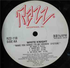 White Knight - Make You Dance (To My Boomin' System)
