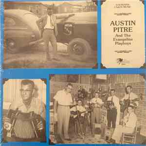 Austin Pitre & The Evangeline Playboys - Austin Pitre & The Evangeline Play ...