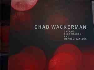Chad Wackerman - Dreams Nightmares And Improvisations