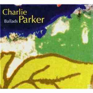 Charlie Parker - Ballads