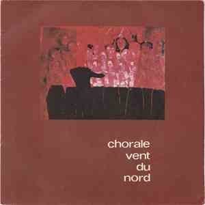 Chorale Vent Du Nord - La Chorale Vent Du Nord