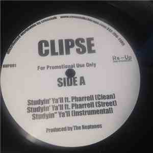 Clipse - Studyin' Ya'll / Re Up Anthem