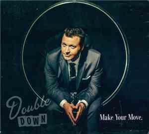 Double Down  - Make Your Move