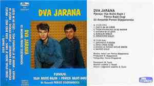 Dva Jarana, Ilija Bozic - Bajin, Perica Bajic - Dugi, Ansambl Perice Stjepa ...