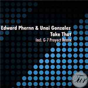 Edward Phernn & Unai Gonzalez - Take that Ep