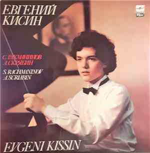 Евгений КИСИН - С. Рахманинов, А. Скрябин