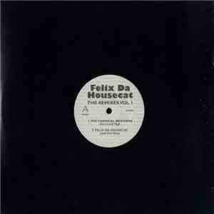 Felix Da Housecat - The Remixes Vol 1