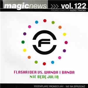 Flashrider vs. Banda & Wanda - Nie Będę Julią (Magic News Vol. 122)
