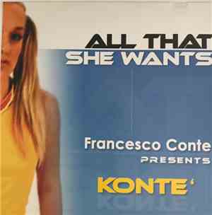 Francesco Conte Presents Konte' - All That She Wants