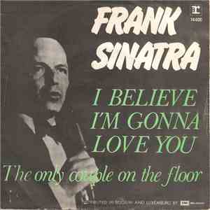 Frank Sinatra - I Believe I'm Gonna Love You