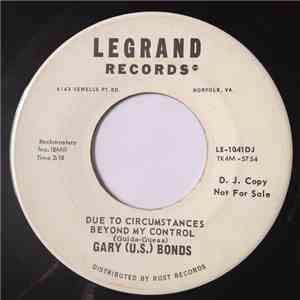 Gary U.S. Bonds - Due To Circumstances Beyond My Control / Slow Motion
