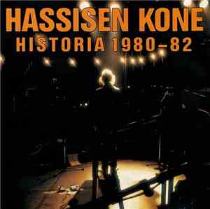 Hassisen Kone - Historia 1980-82