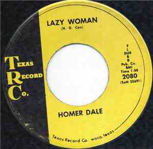 Homer Dale - Lazy Woman
