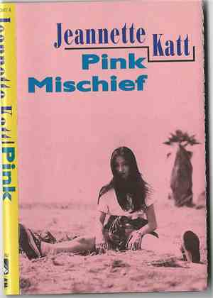 Jeannette Katt - Pink Mischief
