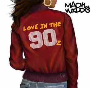 Mack Wilds - Love in the 90z