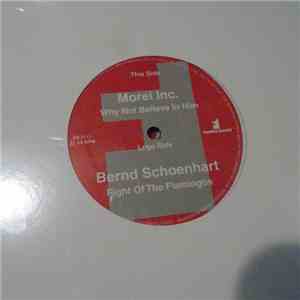 Morel Inc. / Bernd Schoenhart - Why Not Believe In Him / Flight Of The Flam ...