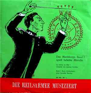 Musikkorps Basel 1 - Das Musikkorps Basel 1 Spielt Beliebte Märsche