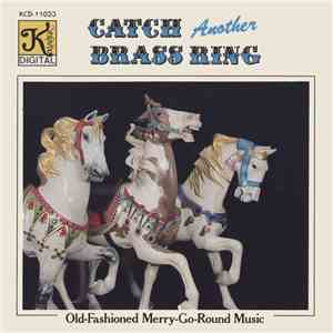 No Artist - Catch Another Brass Ring (Old-Fashioned Merry-Go-Round Music)