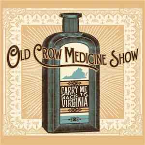 Old Crow Medicine Show - Carry Me Back To Virginia EP