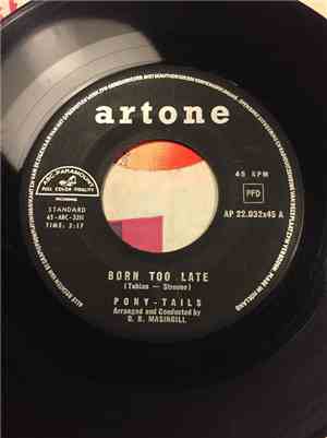 Poni-tails - Born Too Late / Come On Joey Dance With Me