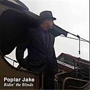 Poplar Jake - Ridin' The Blinds